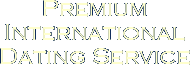 Premium International Dating Service